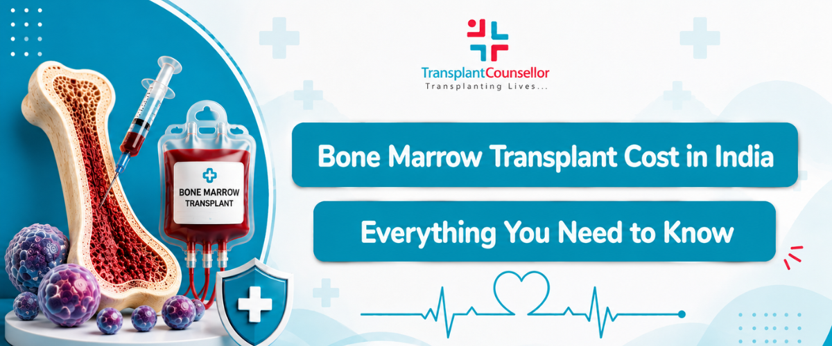 Bone Marrow Transplant Cost in India: Everything You Need to Know