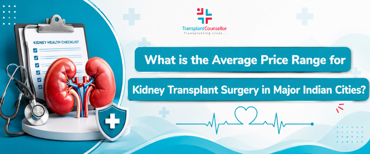What is the Average Price Range for Kidney Transplant Surgery in Major Indian Cities?