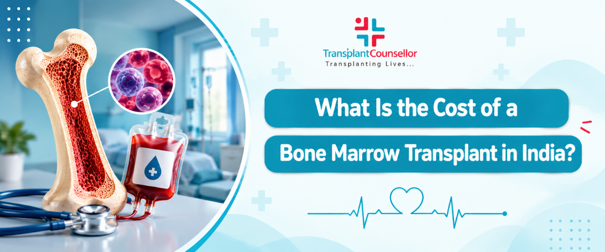 What Is the Cost of a Bone Marrow Transplant in India?